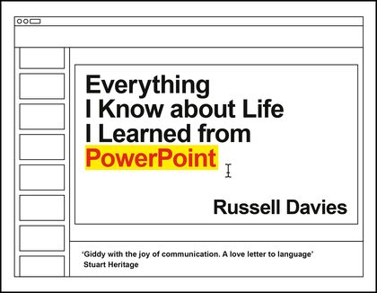 Everything I Know About Life…
