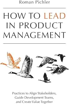 How To Lead In Product Management