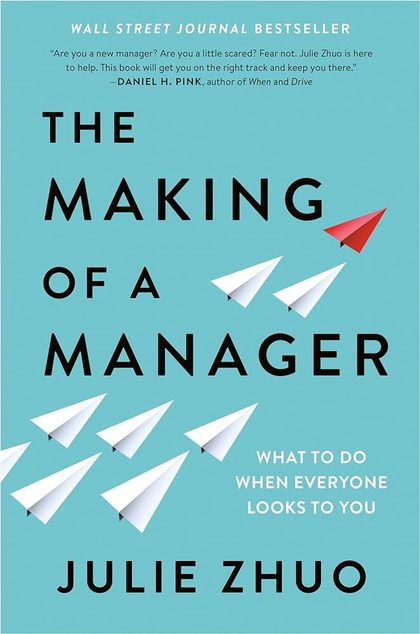 The Making Of A Manager
