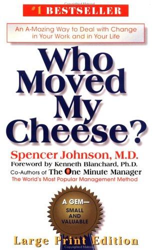 Who Moved My Cheese